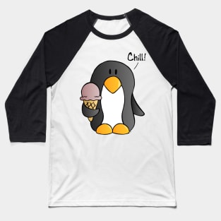 Chill! - Penguin with Chocolate Ice Cream Baseball T-Shirt